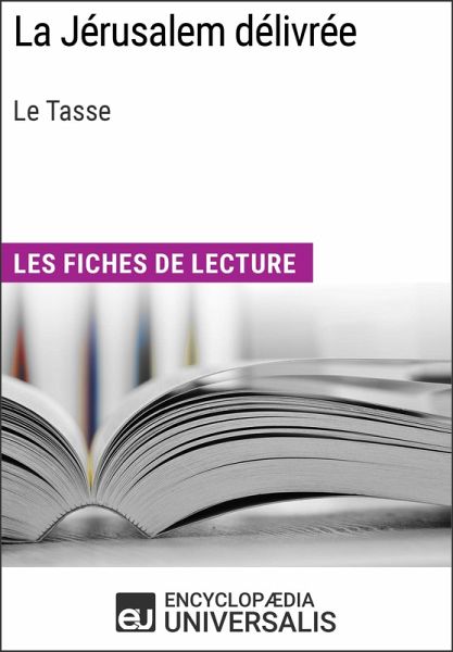La Jérusalem délivrée de Le Tasse (eBook, ePUB)