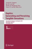 Haptics: Generating and Perceiving Tangible Sensations, Part I (eBook, PDF)