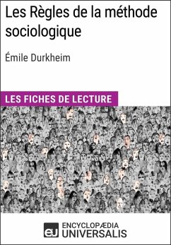 Les Règles de la méthode sociologique d'Émile Durkheim (eBook, ePUB) - Encyclopaedia Universalis