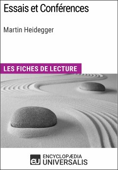 Essais et Conférences de Martin Heidegger (eBook, ePUB) - Encyclopaedia Universalis