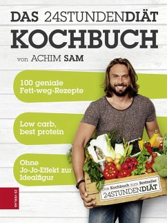 24STUNDENDIÄT - Das Kochbuch (eBook, ePUB) - Sam, Achim