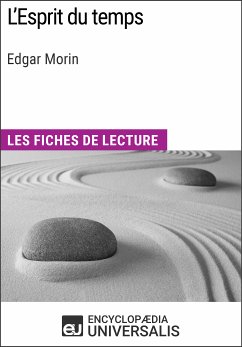 L'Esprit du temps d'Edgar Morin (eBook, ePUB) - Universalis, Encyclopaedia
