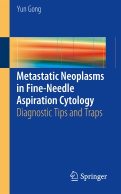 Metastatic Neoplasms in Fine-Needle Aspiration Cytology (eBook, PDF) - Gong, Yun