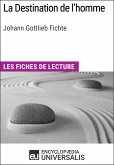 La Destination de l'homme de Johann Gottlieb Fichte (eBook, ePUB)