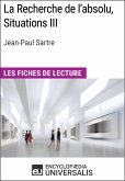 La Recherche de l'absolu, Situations III de Jean-Paul Sartre (eBook, ePUB)