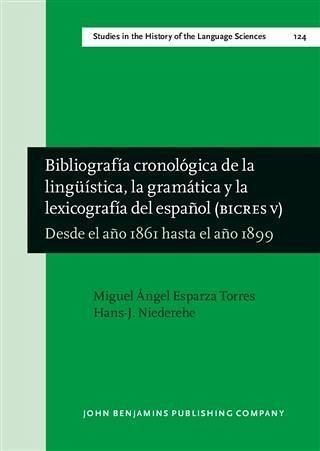 Bibliografia cronologica de la linguistica, la gramatica y la lexicografia del espanol (BICRES V) (eBook, PDF) Bibliografia cronologica de la linguistica, la gramatica y la lexicografia del espanol (BICRES V) (eBook, PDF)