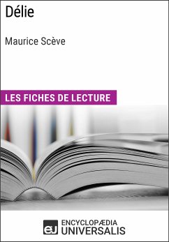 Délie de Maurice Scève (eBook, ePUB) - Encyclopaedia Universalis