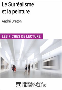 Le Surréalisme et la peinture d'André Breton (eBook, ePUB) - Encyclopaedia Universalis