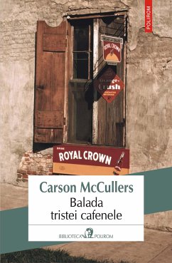 Balada tristei cafenele (eBook, ePUB) - McCullers, Carson