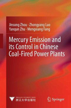 Mercury Emission and its Control in Chinese Coal-Fired Power Plants (eBook, PDF) - Zhou, Jinsong; Luo, Zhongyang; Zhu, Yanqun; Fang, Mengxiang