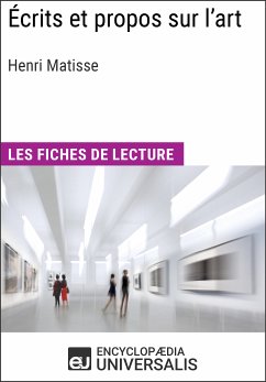 Écrits et propos sur l'art d'Henri Matisse (eBook, ePUB) - Encyclopaedia Universalis