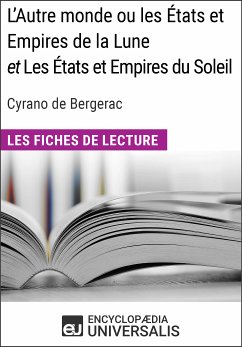 L'Autre monde ou les États et Empires de la Lune, et Les États et Empires du Soleil de Cyrano de Bergerac (eBook, ePUB) - Universalis, Encyclopaedia