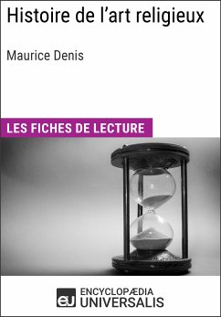 Histoire de l'art religieux de Maurice Denis (eBook, ePUB) - Encyclopaedia Universalis