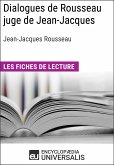 Dialogues de Rousseau juge de Jean-Jacques de Jean-Jacques Rousseau (eBook, ePUB)