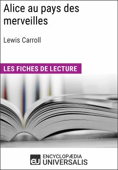 Alice au pays des merveilles de Lewis Carroll (eBook, ePUB) - Encyclopaedia Universalis