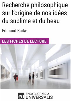 Recherche philosophique sur l'origine de nos idées du sublime et du beau d'Edmund Burke (eBook, ePUB) - Encyclopaedia Universalis