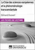 La Crise des sciences européennes et la phénoménologie transcendantale d'Edmund Husserl (eBook, ePUB)