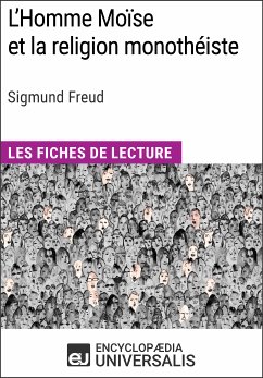 L'Homme Moïse et la religion monothéiste de Sigmund Freud (eBook, ePUB) - Encyclopaedia Universalis