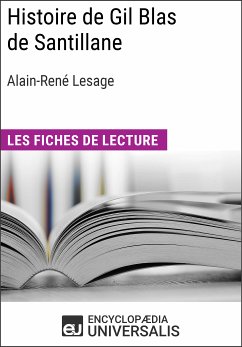 Histoire de Gil Blas de Santillane d'Alain-René Lesage (eBook, ePUB) - Encyclopaedia Universalis