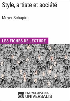 Style, artiste et société de Meyer Schapiro (eBook, ePUB) - Encyclopaedia Universalis