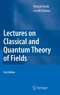 Lectures on Classical and Quantum Theory of Fields (eBook, PDF) - Arodz, Henryk; Hadasz, Leszek