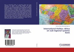 International Politics: Africa on sub-regional systems basis - Marume, Samson Brown Muchineripi