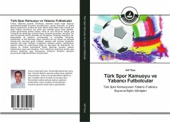 Türk Spor Kamuoyu ve Yabanc¿ Futbolcular - Yüce, Arif