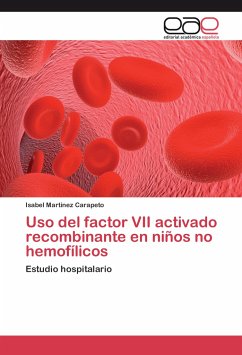 Uso del factor VII activado recombinante en niños no hemofílicos - Martínez Carapeto, Isabel