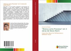 &quote;Música como Processo&quote; em 3 obras de Steve Reich