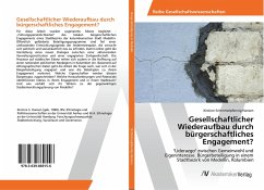 Gesellschaftlicher Wiederaufbau durch bürgerschaftliches Engagement?