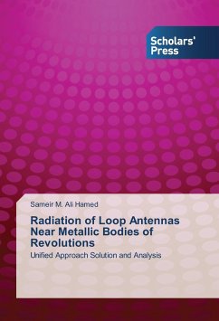 Radiation of Loop Antennas Near Metallic Bodies of Revolutions - M. Ali Hamed, Sameir