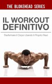 Il Workout Definitivo: Trasformare il corpo usando il proprio peso (eBook, ePUB)