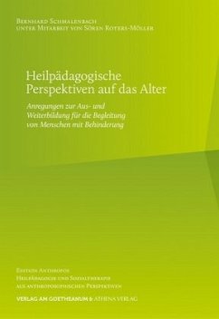 Heilpädagogische Perspektiven auf das Alter - Schmalenbach, Bernhard