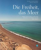 Die Freiheit, das Meer