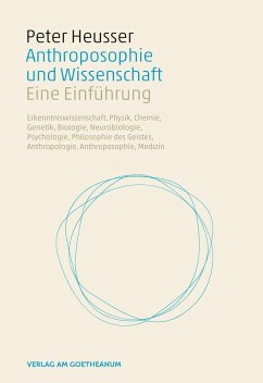 Anthroposophie und Wissenschaft - Heusser, Peter