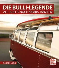 Die Bulli-Legende - Storz, Alexander Franc