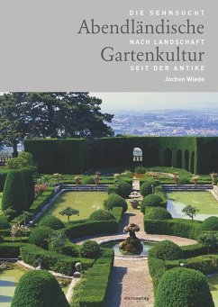 Abendländische Gartenkultur - Wiede, Jochen