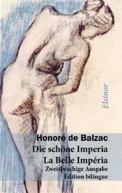 Die schöne Imperia / La Belle Imperia - Balzac, Honoré de