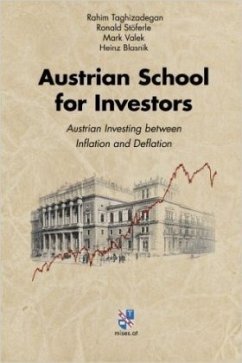 Austrian School for Investors - Valek, Mark;Blasnik, Heinz;Stöferle, Ronald