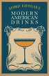 George Kappeler's Modern American Drinks - Bild 1
