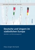 Deutsche und Ungarn im südöstlichen Europa