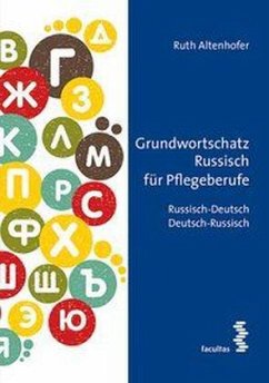 Grundwortschatz Russisch für Pflegeberufe - Altenhofer, Ruth