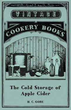 The Cold Storage of Apple Cider - Gore, H. C.