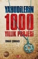 Yahudilerin 1000 Yillik Projesi - Corbaci, Ismail