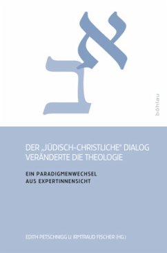 Der 'jüdisch-christliche' Dialog veränderte die Theologie