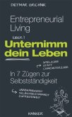 Entrepreneurial Living - Unternimm dein Leben, m. 1 Buch, m. 1 E-Book