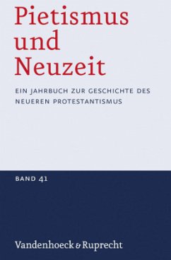 Pietismus und Neuzeit Band 41 - 2015 / Pietismus und Neuzeit Bd.41, Bd.41