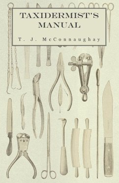 Taxidermist's Manual - Mcconnaughay, T. J.