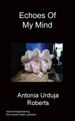 Echoes Of My Mind - Roberts, Antonia Urduja