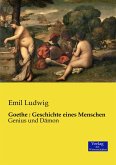 Goethe : Geschichte eines Menschen Goethe : Geschichte eines Menschen